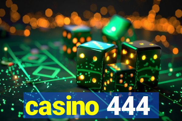 casino 444