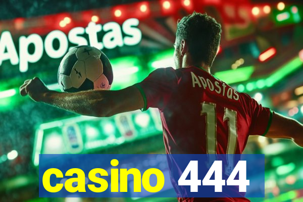 casino 444