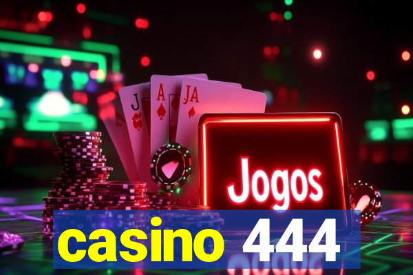 casino 444