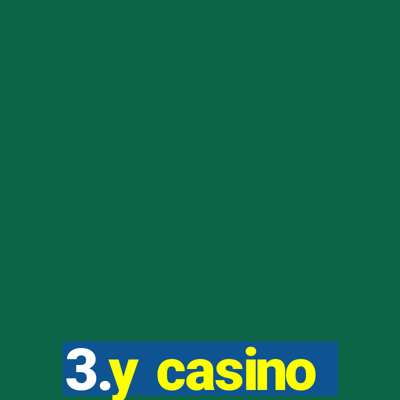 3.y casino