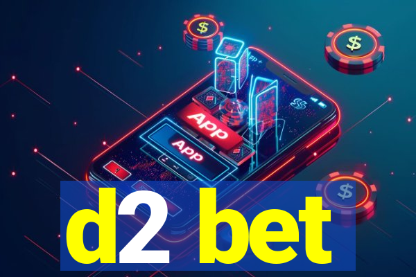 d2 bet