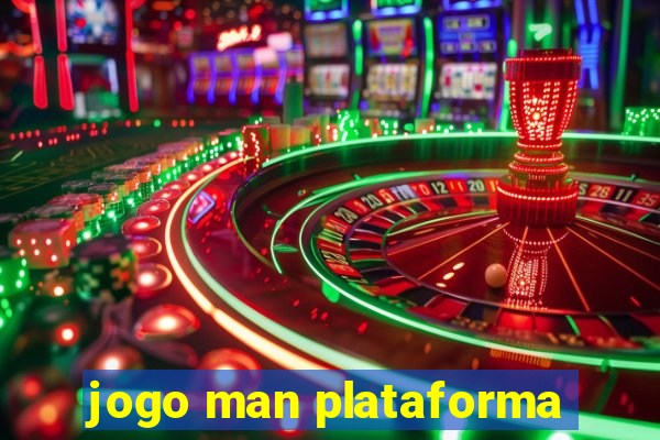 jogo man plataforma