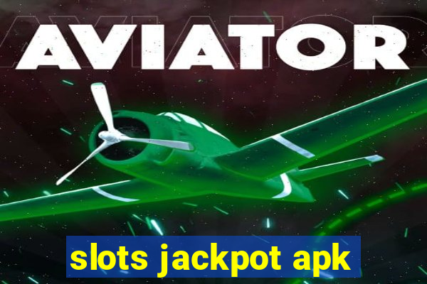 slots jackpot apk