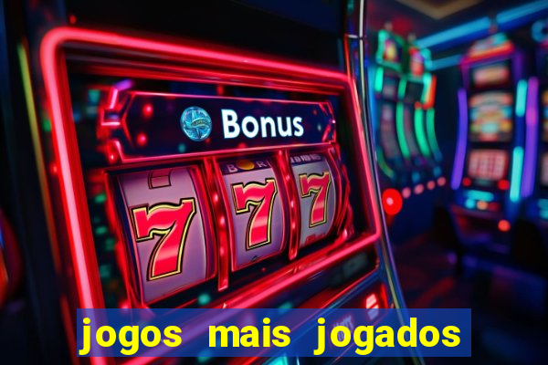 jogos mais jogados do mundo de todos os tempos