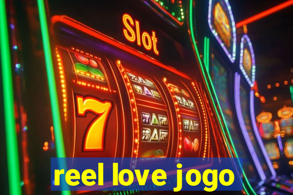 reel love jogo