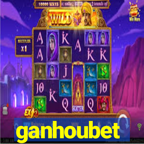 ganhoubet