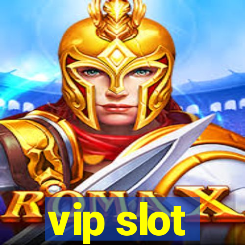 vip slot