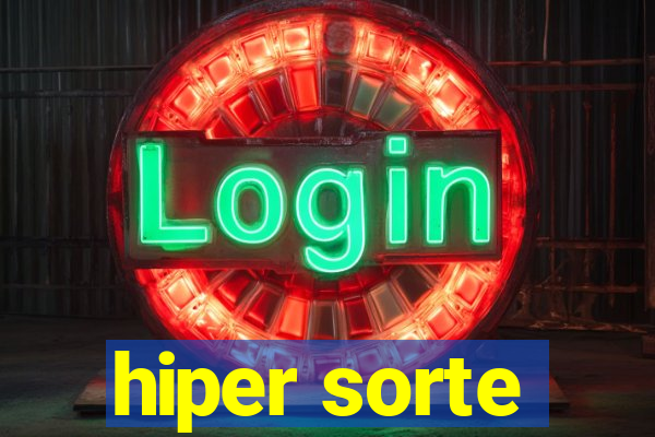 hiper sorte