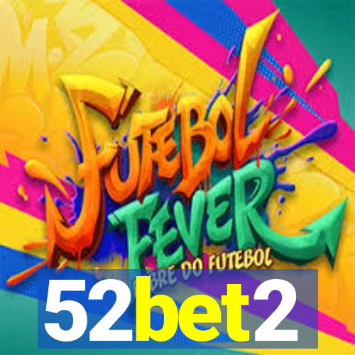 52bet2