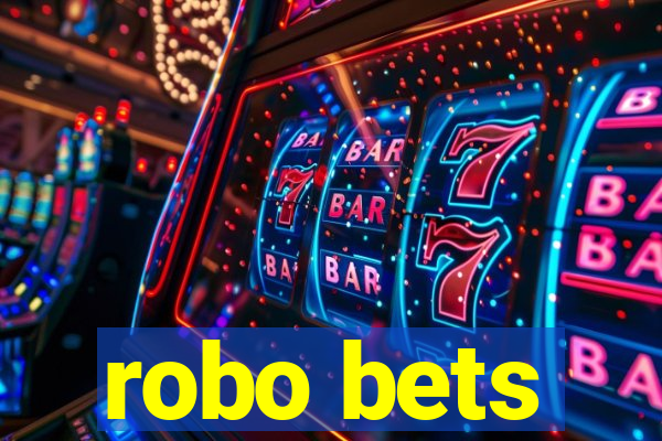 robo bets