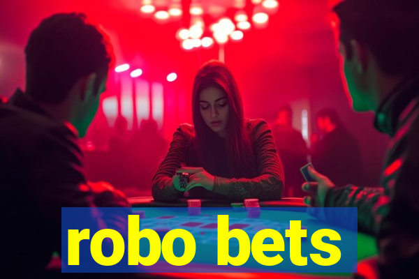 robo bets