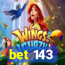 bet 143