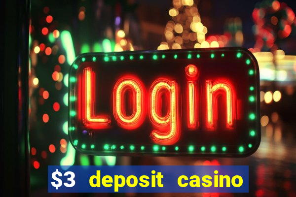 $3 deposit casino nz 2021