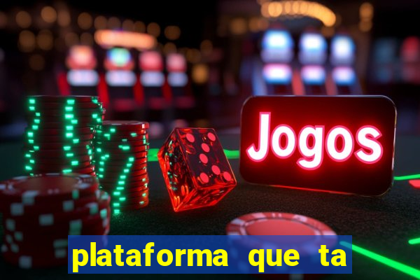 plataforma que ta pagando bem hoje