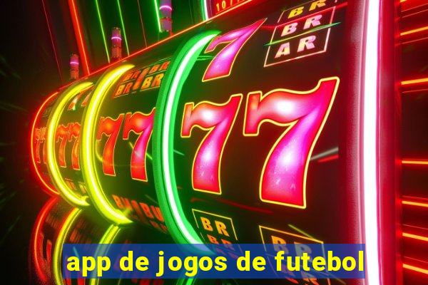 app de jogos de futebol