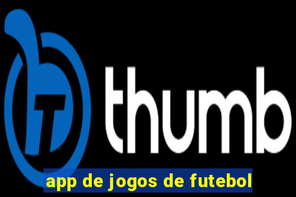 app de jogos de futebol