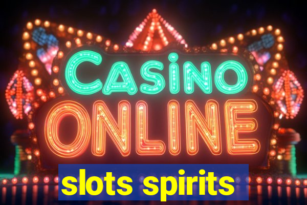 slots spirits