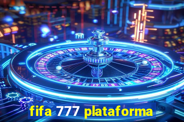 fifa 777 plataforma