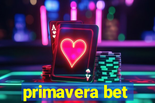 primavera bet