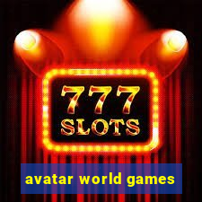 avatar world games