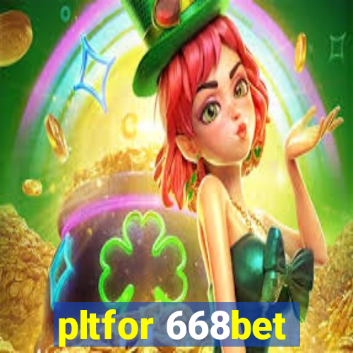 pltfor 668bet