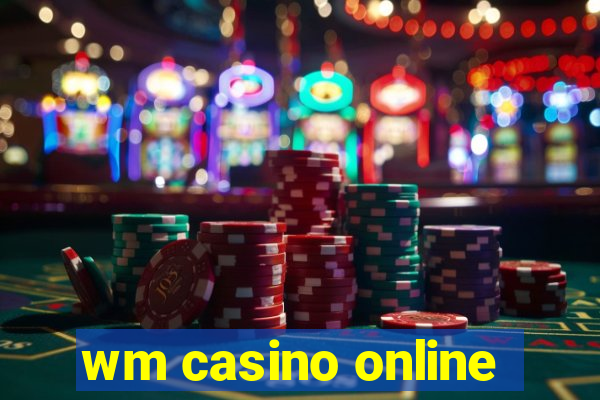 wm casino online