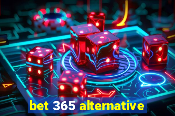 bet 365 alternative