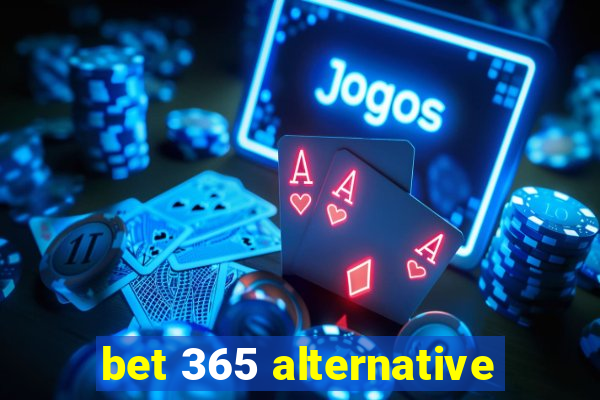 bet 365 alternative