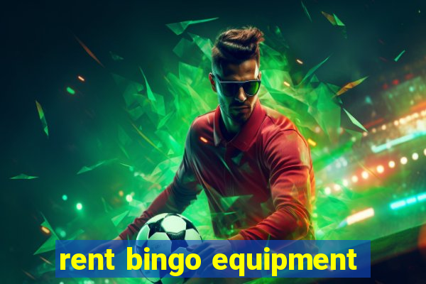 rent bingo equipment