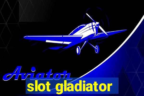 slot gladiator