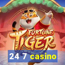 24 7 casino