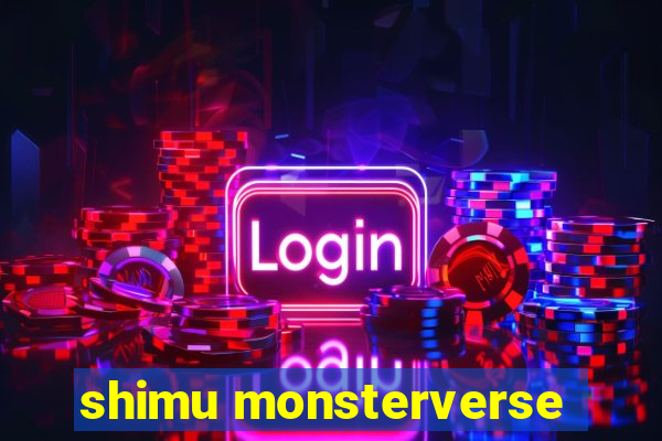 shimu monsterverse