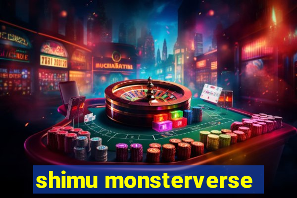 shimu monsterverse