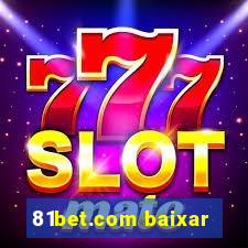 81bet.com baixar