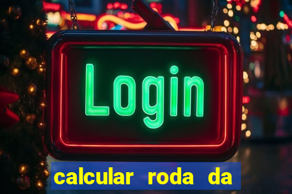 calcular roda da fortuna online grátis