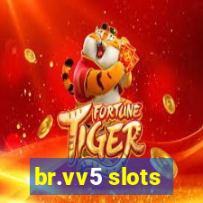 br.vv5 slots