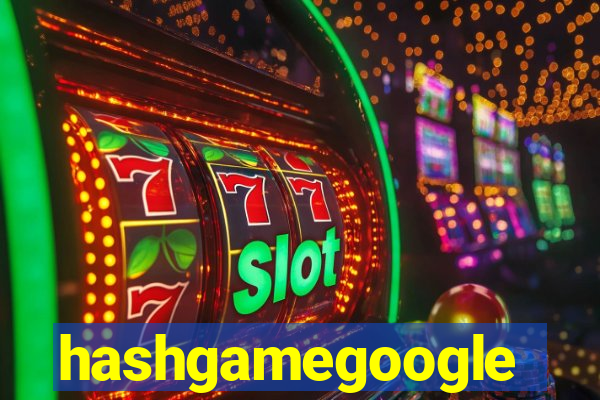 hashgamegoogle