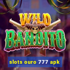 slots ouro 777 apk