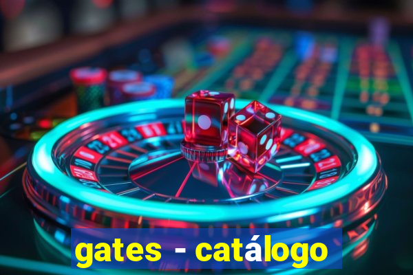 gates - catálogo