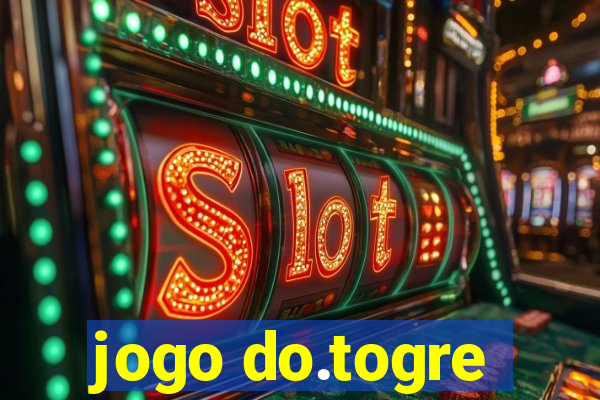 jogo do.togre