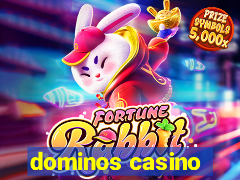 dominos casino