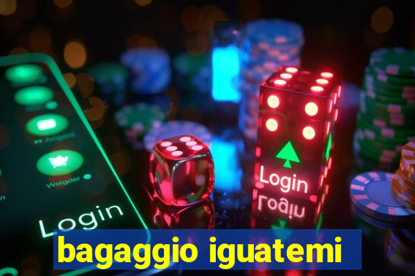 bagaggio iguatemi