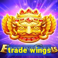 trade wings