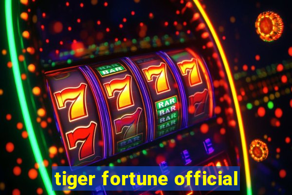 tiger fortune official