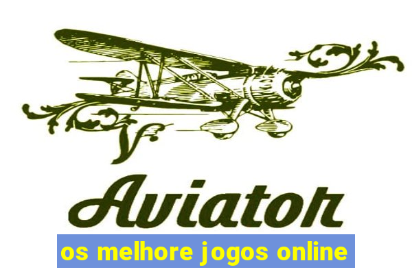 os melhore jogos online