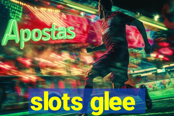 slots glee