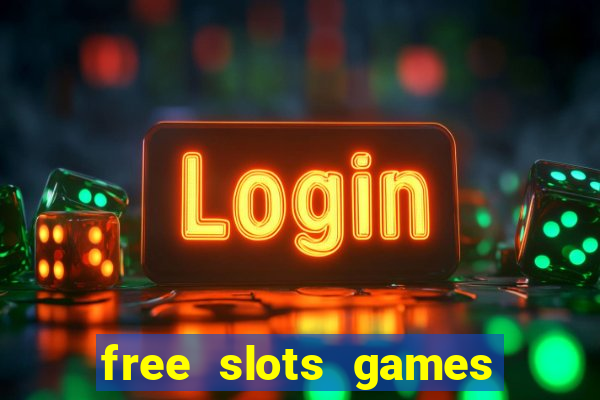 free slots games to play for free