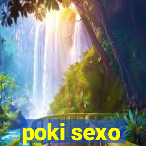 poki sexo