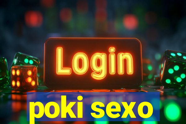 poki sexo