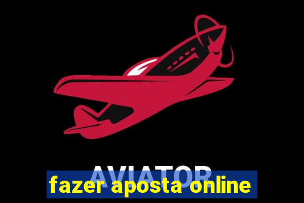 fazer aposta online